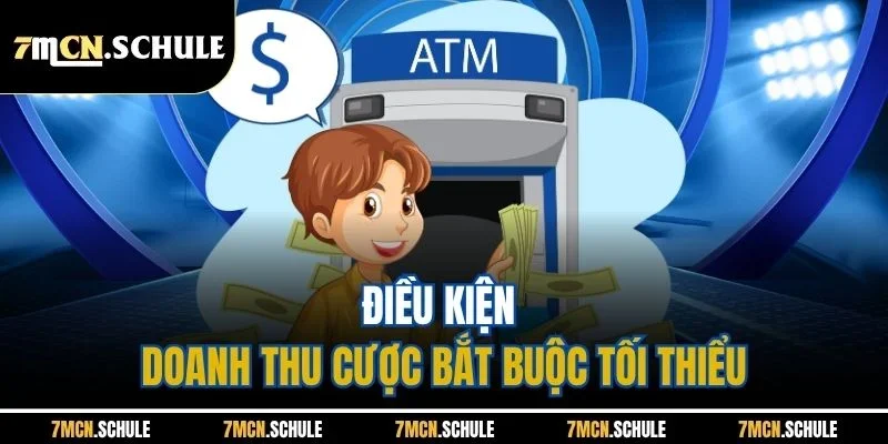 Điều kiện doanh thu cược bắt buộc tối thiểu